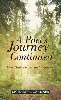 bokomslag A Poet's Journey Continued