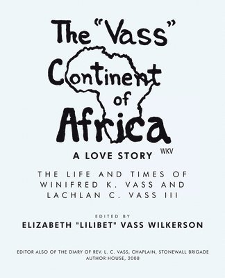 The &quot;Vass&quot; Continent of Africa 1