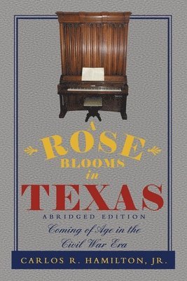 bokomslag Rose Blooms in Texas