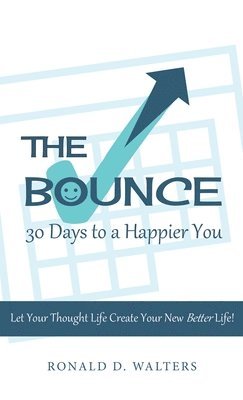 bokomslag The Bounce 30 Days to a Happier You