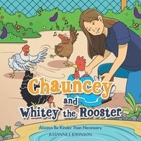 bokomslag Chauncey and Whitey the Rooster