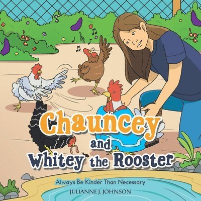 Chauncey and Whitey the Rooster 1
