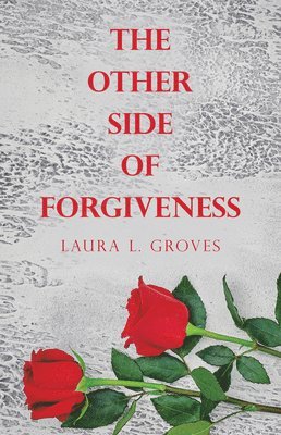 The Other Side of Forgiveness 1