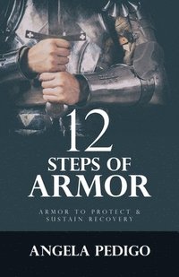 bokomslag 12 Steps of Armor