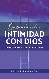 bokomslag Descubre La Intimidad Con Dios