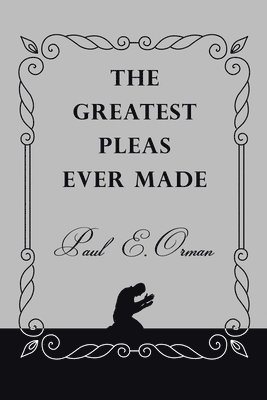 Greatest Pleas Ever Made 1