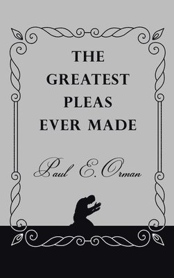 Greatest Pleas Ever Made 1