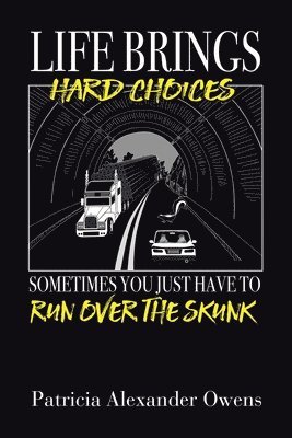 Life Brings Hard Choices 1