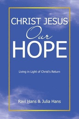 Christ Jesus Our Hope 1