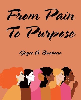 bokomslag From Pain to Purpose