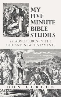 bokomslag My Five Minute Bible Studies