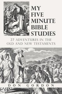 bokomslag My Five Minute Bible Studies