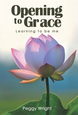 Opening to Grace 1