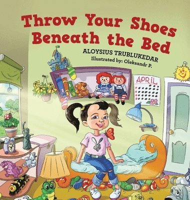 Throw Your Shoes Beneath the Bed 1