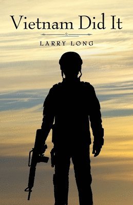 Larry Long - Vietnam Did It, Häftad