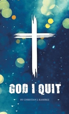 God I Quit 1