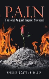 bokomslag P.A.I.N (Personal Anguish Inspires Newness)