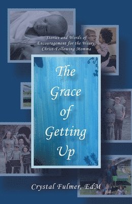 The Grace of Getting Up 1