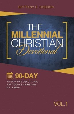 Brittany S Dodson, Brittany S. Dodson - Millennial Christian Devotional, Häftad