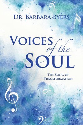 bokomslag Voices of the Soul: The Song of Transformation