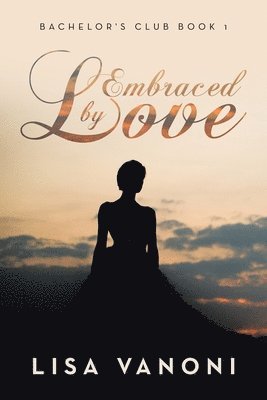 Embraced by Love 1