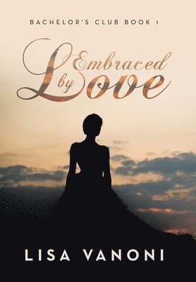 Embraced by Love 1