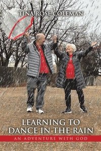 bokomslag Learning to Dance in the Rain