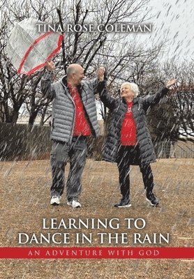 bokomslag Learning to Dance in the Rain