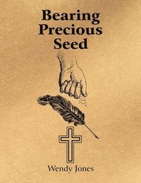 bokomslag Bearing Precious Seed
