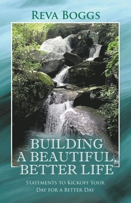 Building a Beautiful, Better Life 1