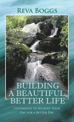 Building a Beautiful, Better Life 1