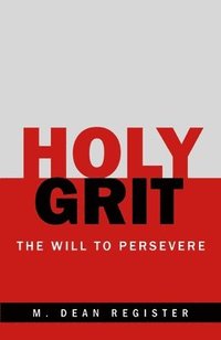 bokomslag Holy Grit