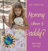 bokomslag Mommy Where Is Daddy?/Mami Donde Esta Papi?