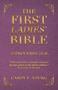 bokomslag The First Ladies' Bible