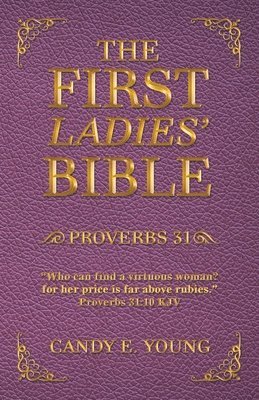 bokomslag The First Ladies' Bible