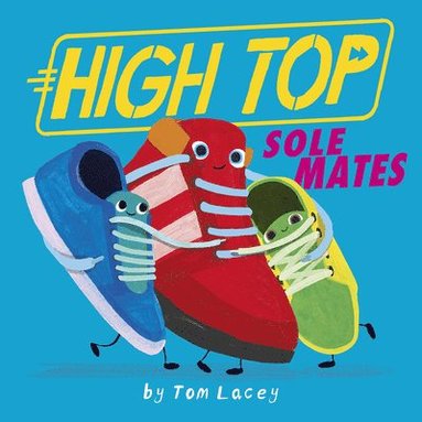 bokomslag High Top: Sole Mates