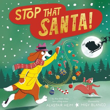 Alastair Heim - Stop That Santa!, Inbunden