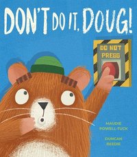 bokomslag Don't Do It, Doug!