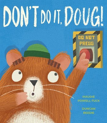 bokomslag Don't Do It, Doug!