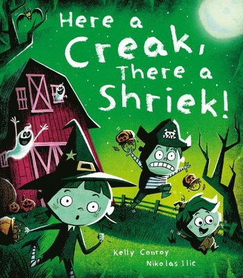 Here a Creak, There a Shriek!