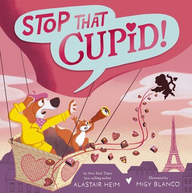 Alastair Heim - Stop That Cupid!, Inbunden