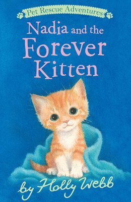 Holly Webb - Nadia and the Forever Kitten, Häftad