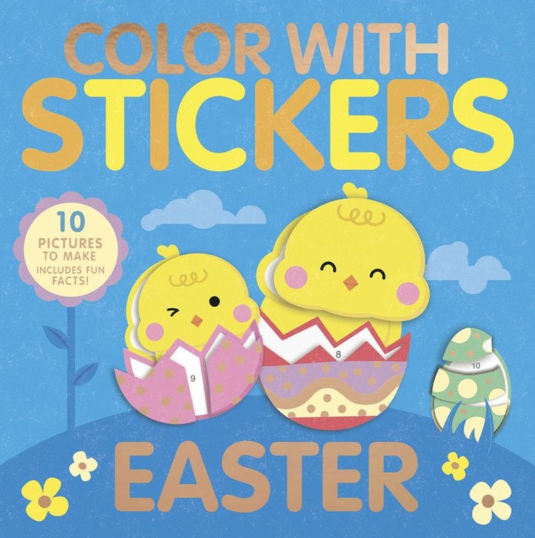 Color with Stickers: Easter: Create 10 Pictures with Stickers! 1