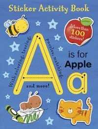 bokomslag A is for Apple Sticker Activity Book: More Than 100 Stickers!