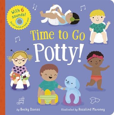 Becky Davies - Time to Go Potty!: Includes 6 Sounds and an On/Off Switch on the Back Cover!, Kartonnage