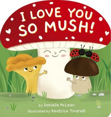 I Love You So Mush! 1