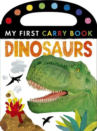 Tiger Tales, Tales Tiger - Dinosaurs: My First Carry Book, Kartonnage