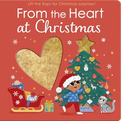 From the Heart at Christmas: Lift the Flaps for Christmas Surprises!