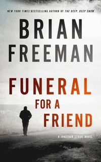 bokomslag Funeral for a Friend: A Jonathan Stride Novel