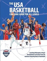 bokomslag The USA Basketball Coaching Guide For All Levels